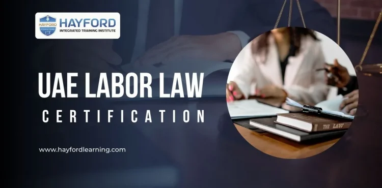 Comprehensive UAE Labor Law Course in Dubai: KHDA-Attested Certification