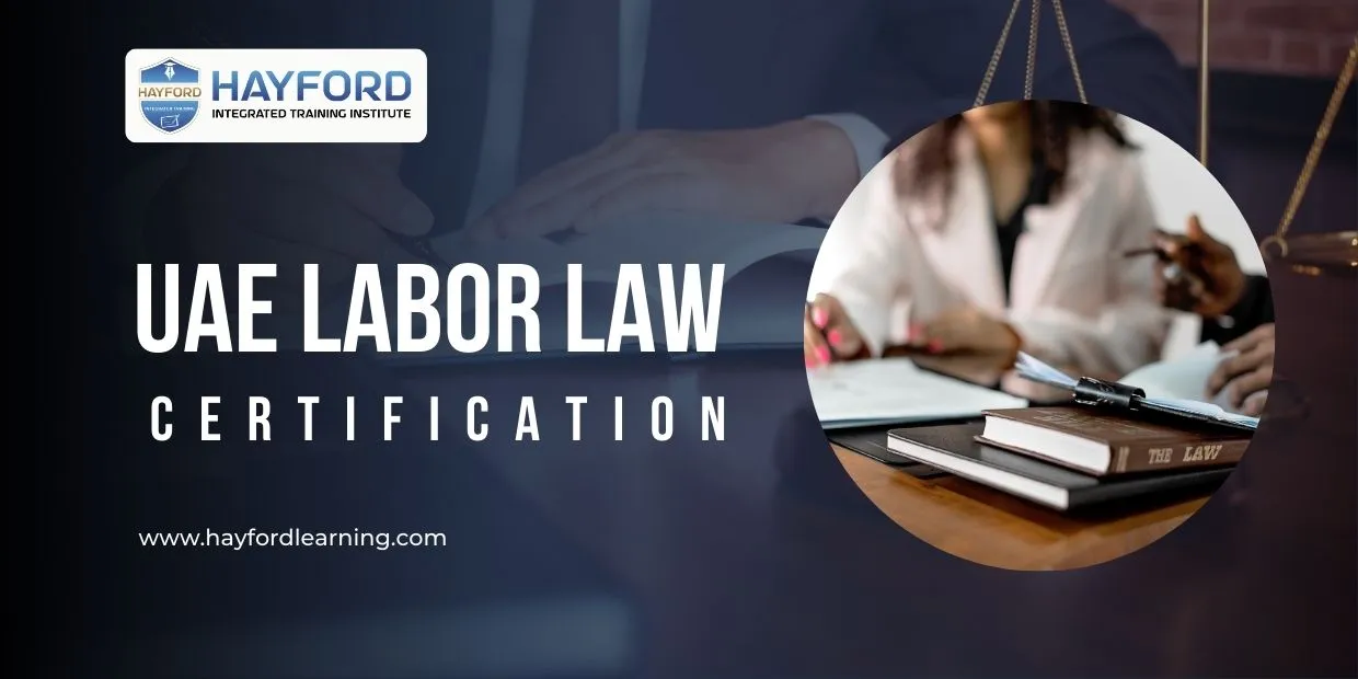 Comprehensive UAE Labor Law Course in Dubai: KHDA-Attested Certification